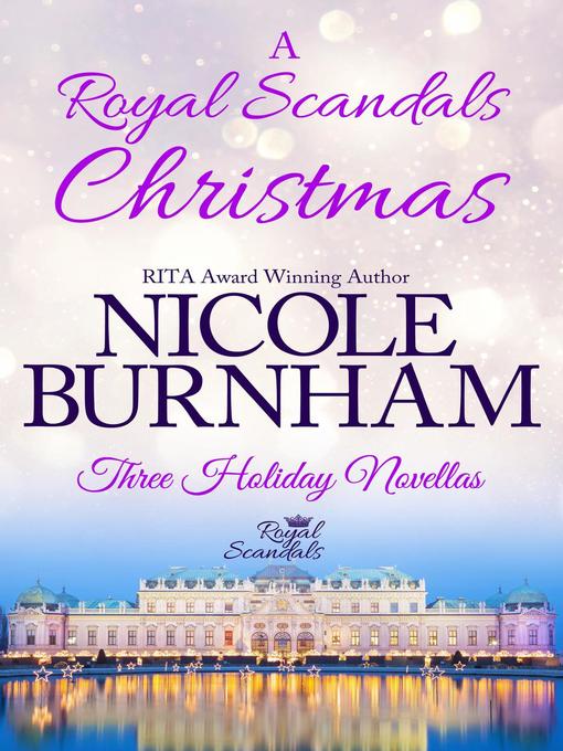 Title details for A Royal Scandals Christmas by Nicole Burnham - Wait list